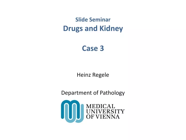 slide seminar drugs and kidney case 3