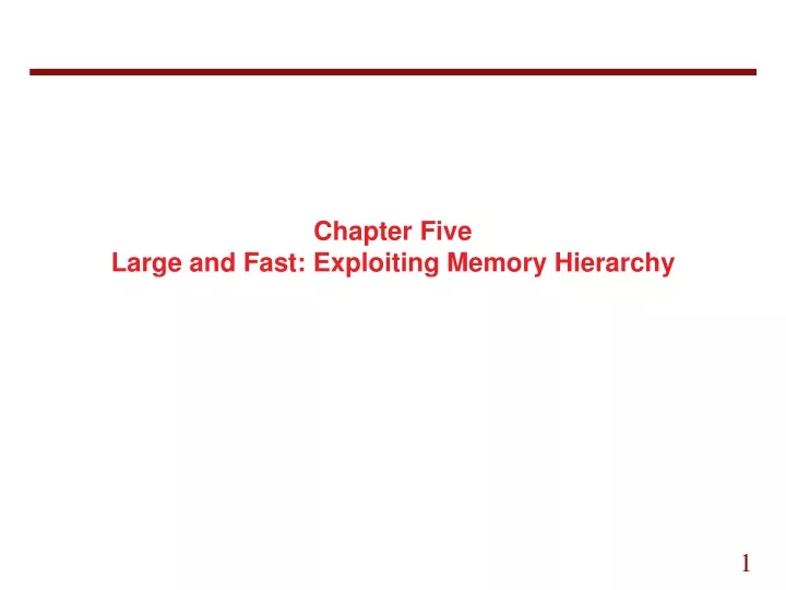 chapter five large and fast exploiting memory hierarchy