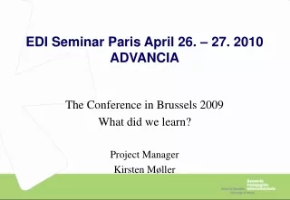 EDI Seminar Paris April 26. – 27. 2010 ADVANCIA