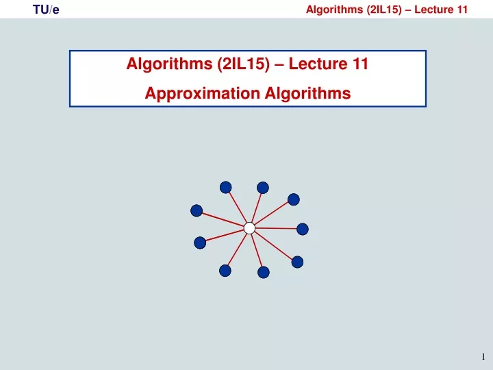 algorithms 2il15 lecture 11 approximation