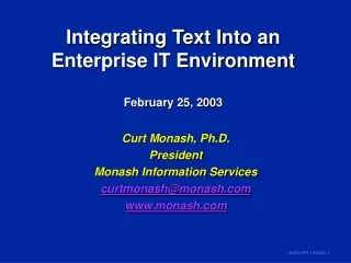 Integrating Text Into an Enterprise IT Environment February 25, 2003