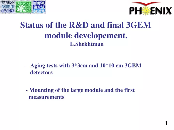 status of the r d and final 3gem module