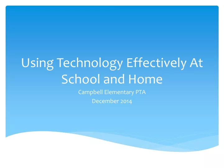 using technology effectively at school and home