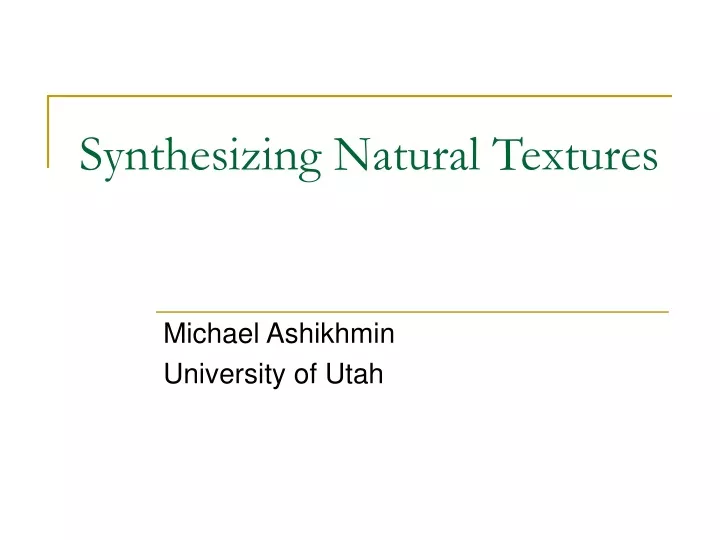 synthesizing natural textures