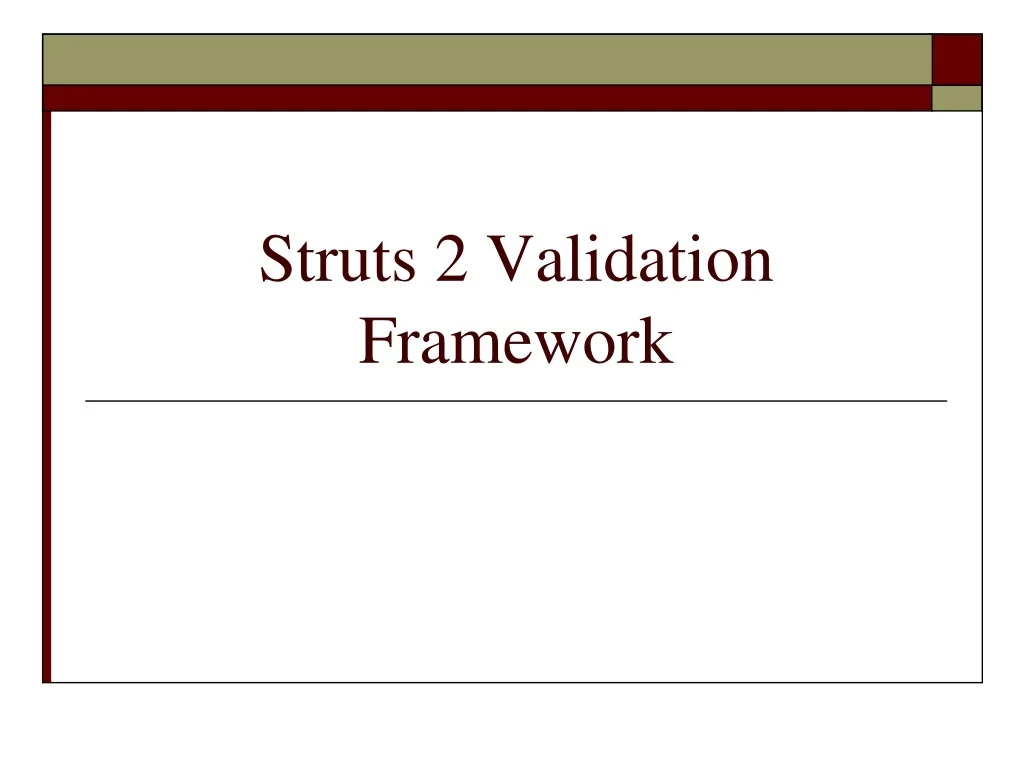 PPT - Unveiling the Struts 2 Validation Framework Workflow PowerPoint ...