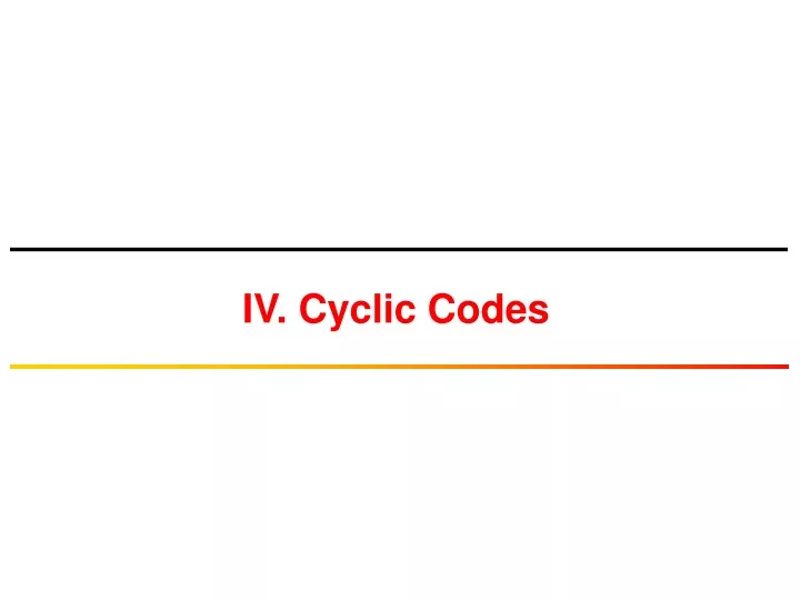 iv cyclic codes