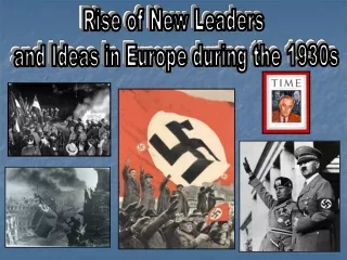 Rise of New Leaders  and Ideas in Europe during the 1930s