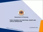 PUBLIC HEARING ON CONDITIONAL GRANTS AND CAPITAL EXPENDITURE - slide 1