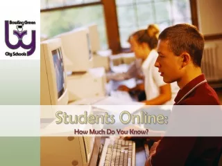 Students Online: How Much Do You Know?