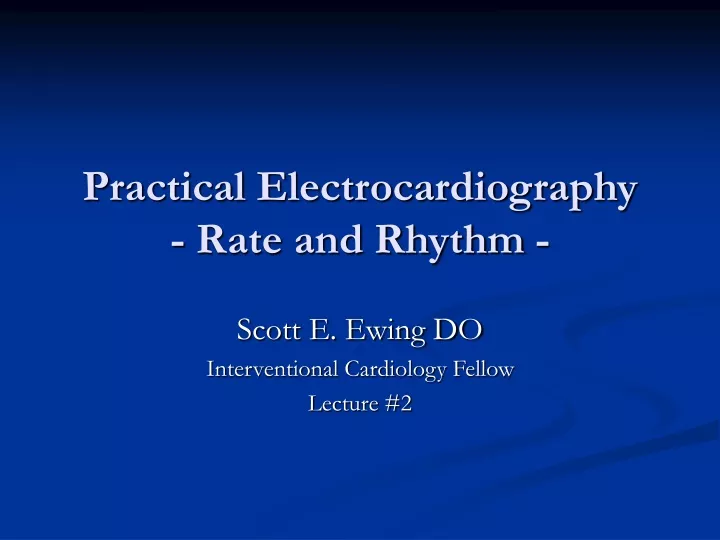practical electrocardiography rate and rhythm