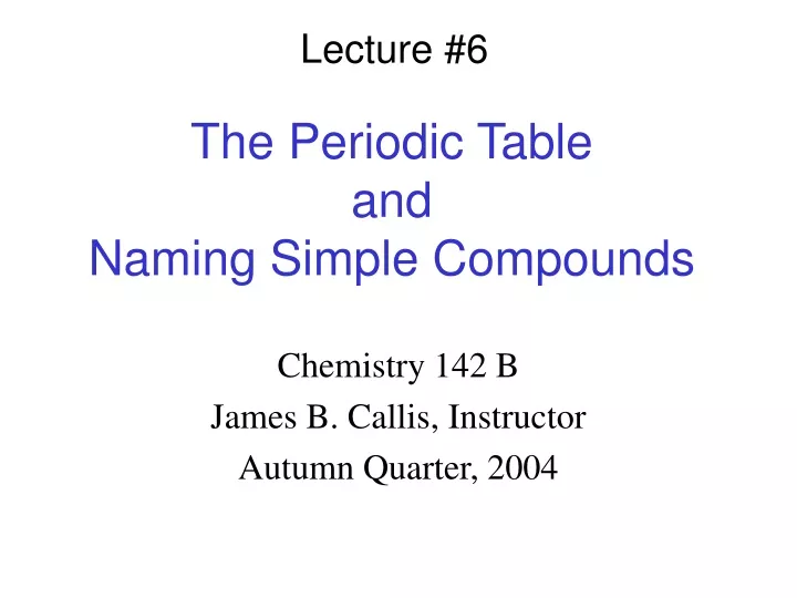 the periodic table and naming simple compounds