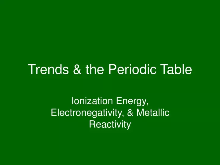 trends the periodic table