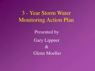 3 - Year Storm Water  Monitoring Action Plan