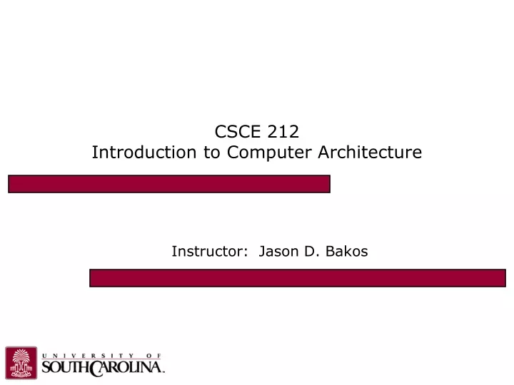 csce 212 introduction to computer architecture
