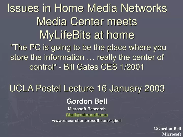 gordon bell microsoft research gbell@microsoft com www research microsoft com gbell