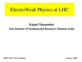 ElectroWeak Physics at LHC