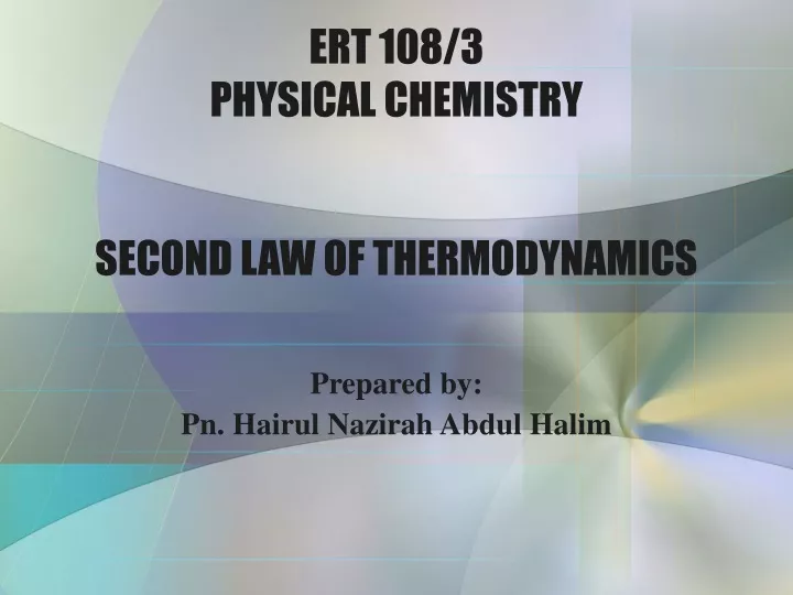 ert 108 3 physical chemistry second law of thermodynamics