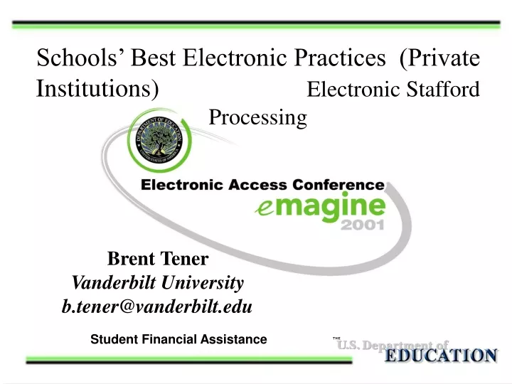 schools best electronic practices private institutions electronic stafford processing