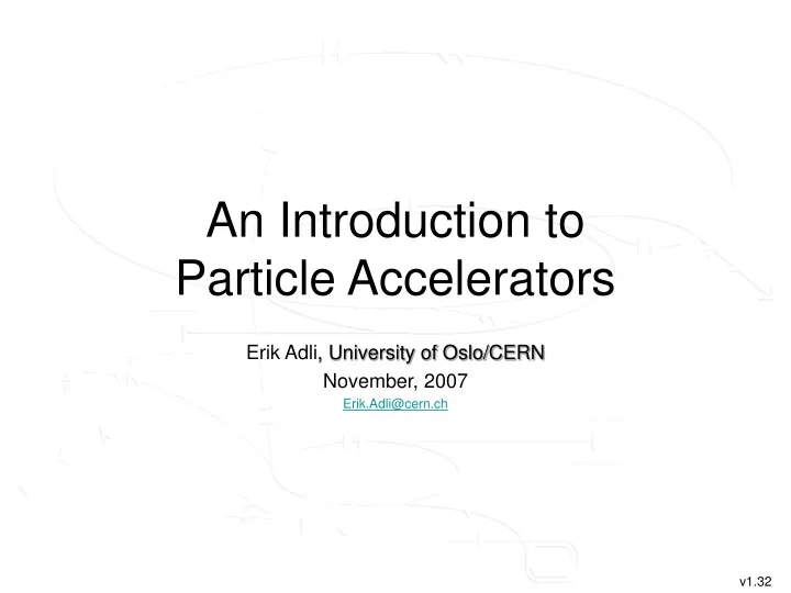 an introduction to particle accelerators