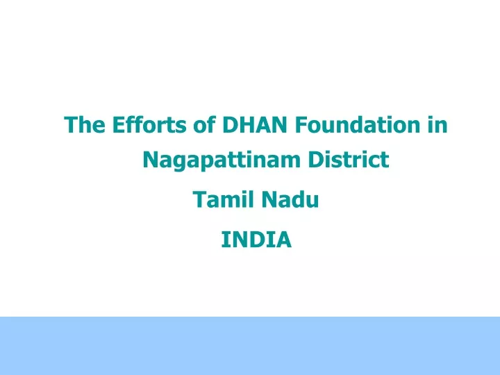 the efforts of dhan foundation in nagapattinam