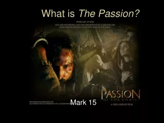 What is  The Passion?