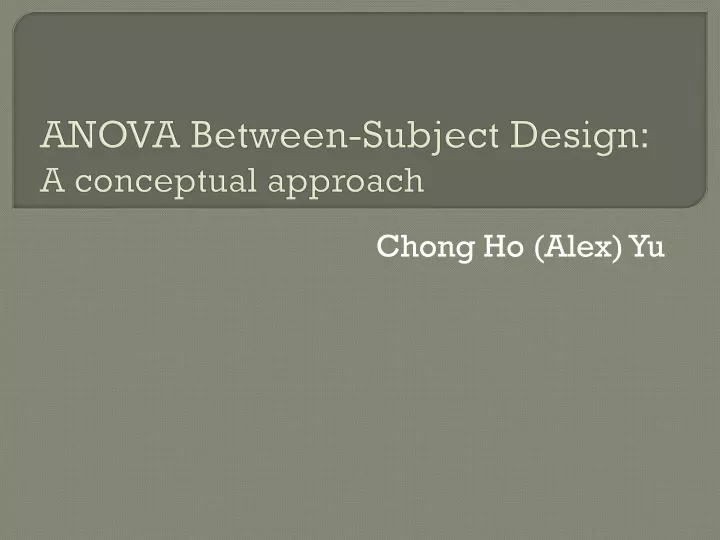 anova between subject design a conceptual approach