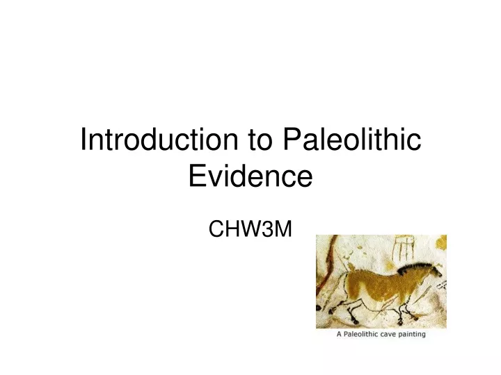 introduction to paleolithic evidence