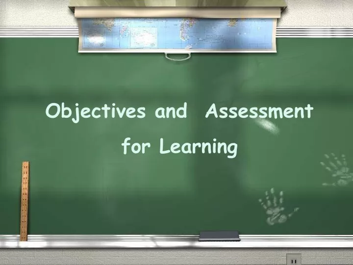 objectives and assessment for learning
