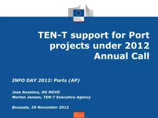 TEN-T support  for Port  projects  under 2012 Annual Call
