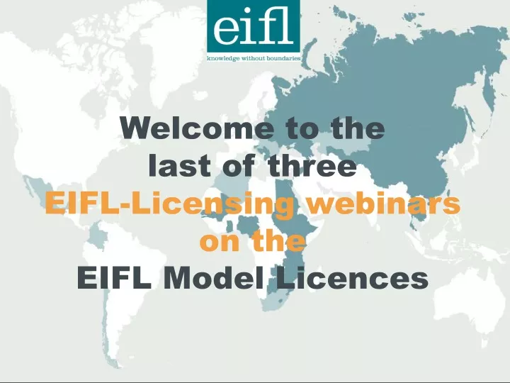 welcome to the last of three eifl licensing