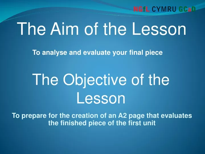 to analyse and evaluate your final piece