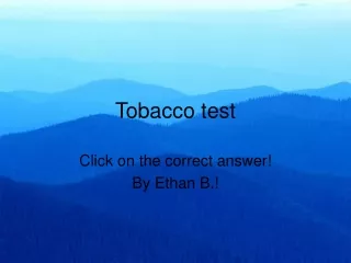 Tobacco test