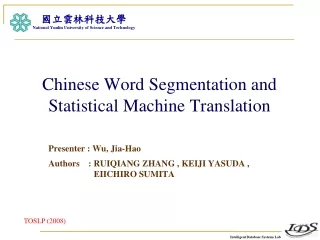 Chinese Word Segmentation and Statistical Machine Translation