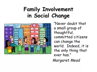 Family Involvement  in Social Change