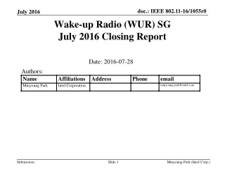 Wake-up Radio (WUR) SG  July 2016 Closing Report