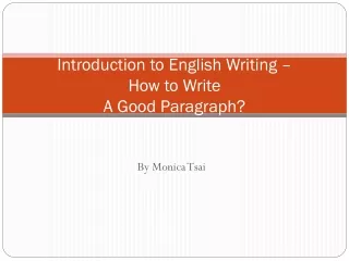 Introduction to English Writing – How to Write A Good Paragraph?