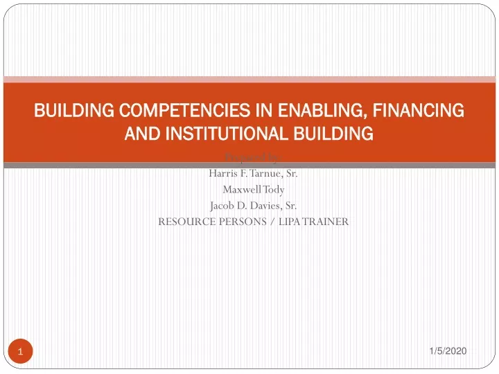 building competencies in enabling financing and institutional building