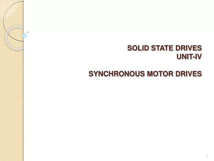 solid state drives unit iv synchronous motor drives