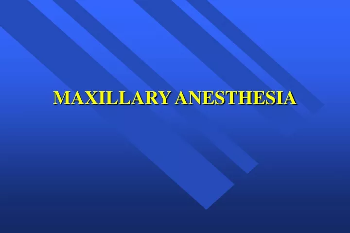 maxillary anesthesia