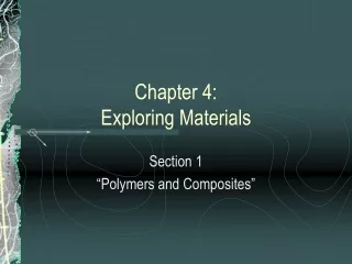Chapter 4:  Exploring Materials