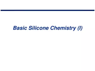 Basic Silicone Chemistry (I)