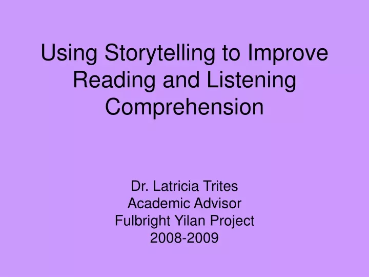 using storytelling to improve reading and listening comprehension