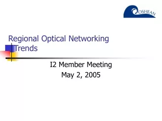 Regional Optical Networking  - Trends