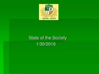 State of the Society                     1/30/2016