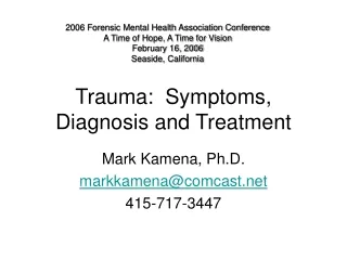 Trauma:  Symptoms, Diagnosis and Treatment