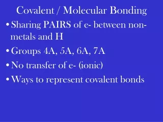 Covalent / Molecular Bonding