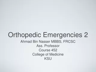 Orthopedic Emergencies 2
