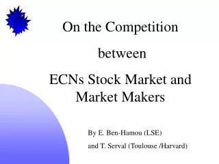 On the Competition  between  ECNs Stock Market and Market Makers