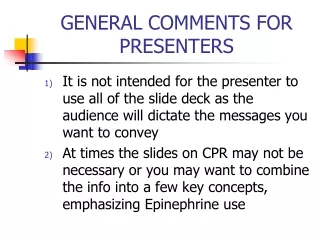 GENERAL COMMENTS FOR PRESENTERS