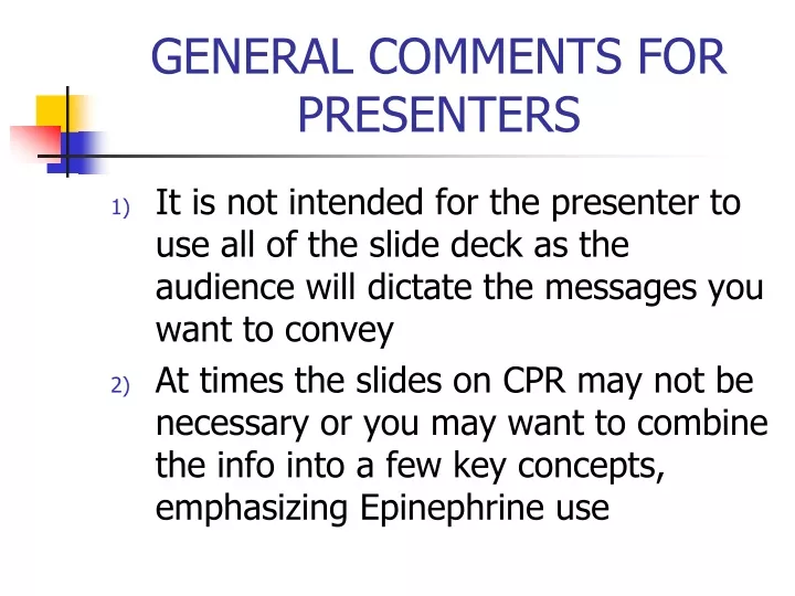 general comments for presenters
